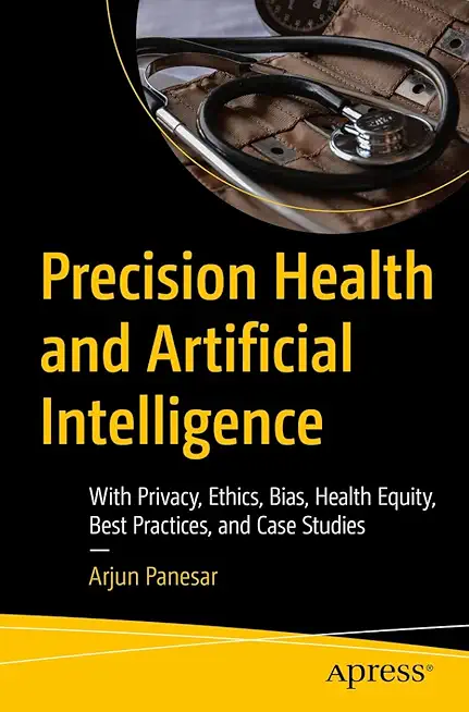 Precision Health and Artificial Intelligence: With Privacy,...