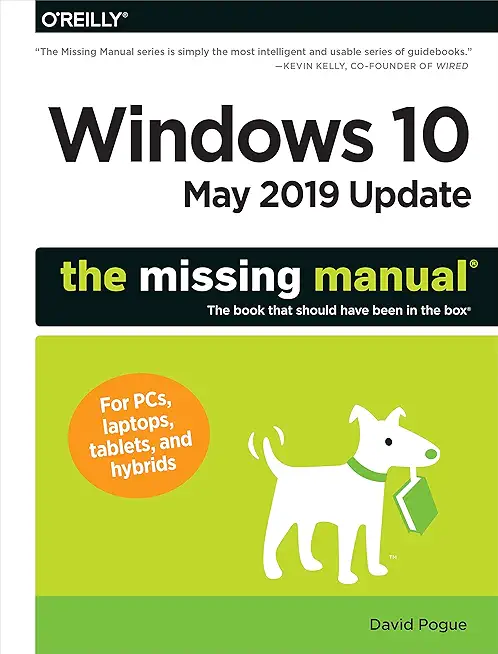 Windows 10 May 2019 Update: The Missing Manual: The Book...