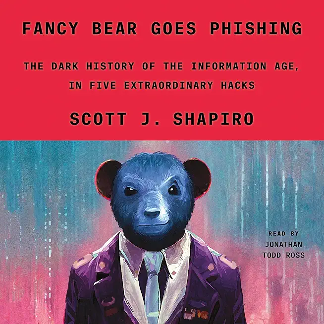 Fancy Bear Goes Phishing: The Dark History of the...